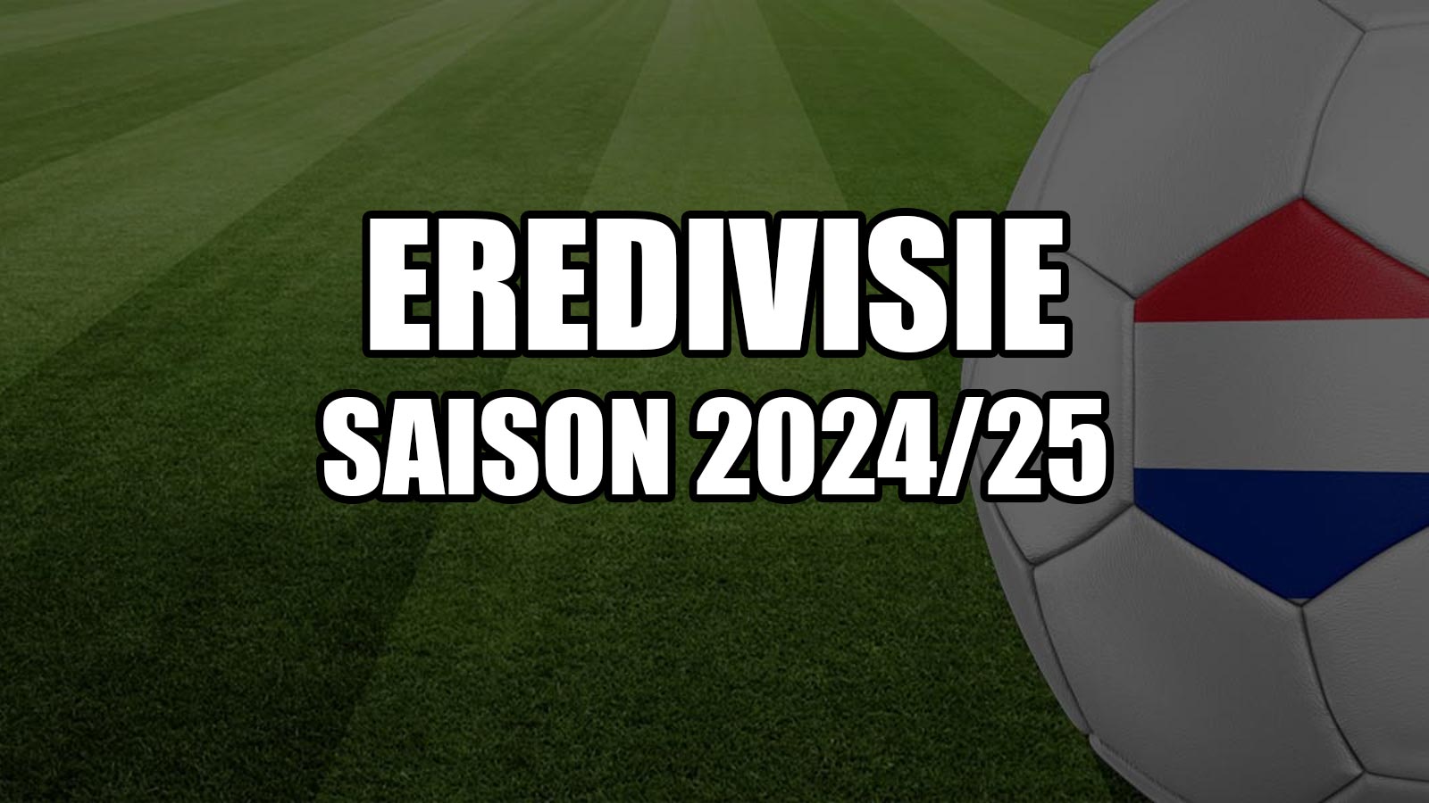 Eredivisie saison 2024-2025